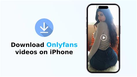 download onlyfans video iphone|How To Download Only Fans Videos On iPhone